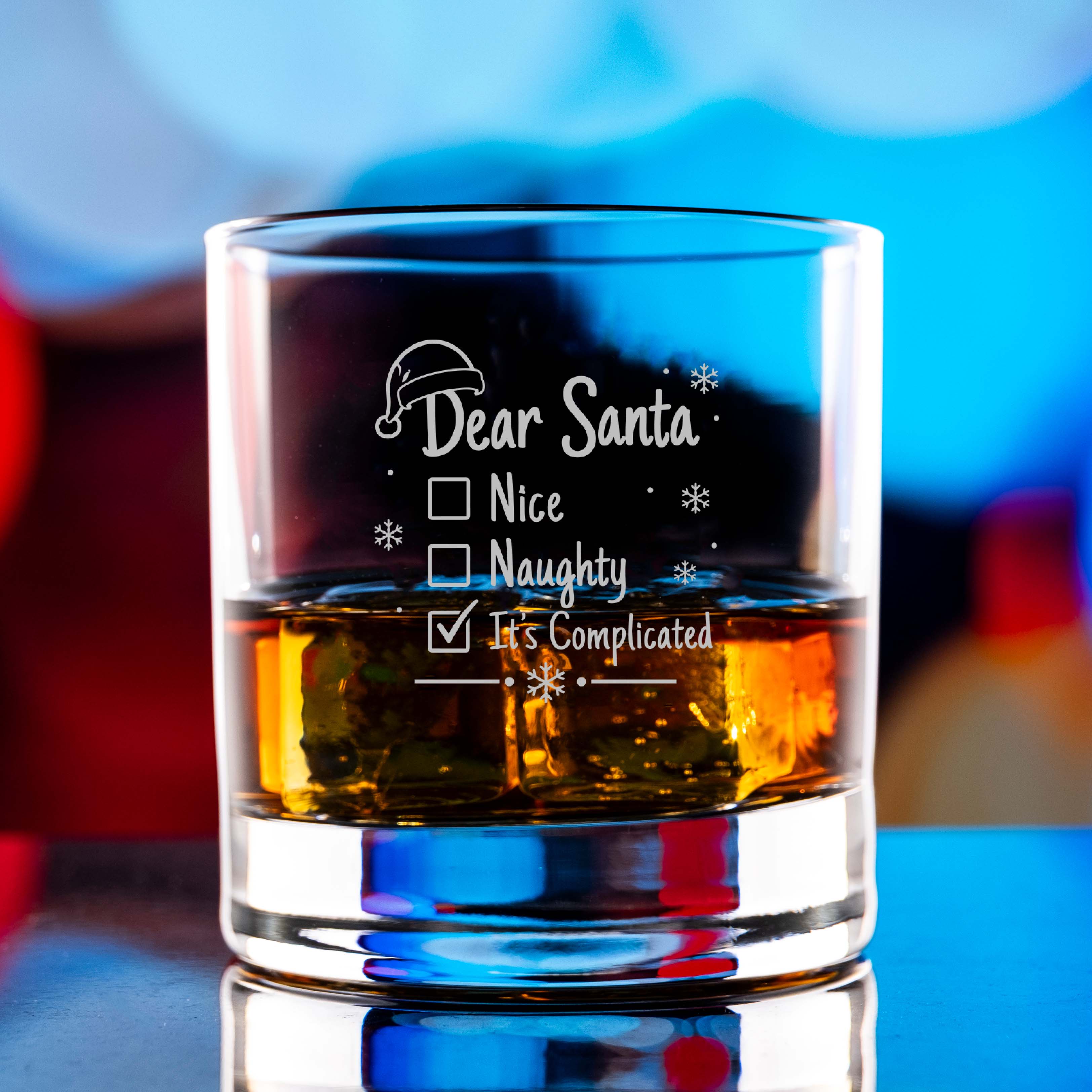 Dear Santa "It's Complicated" Engraved Christmas Rocks Glass
