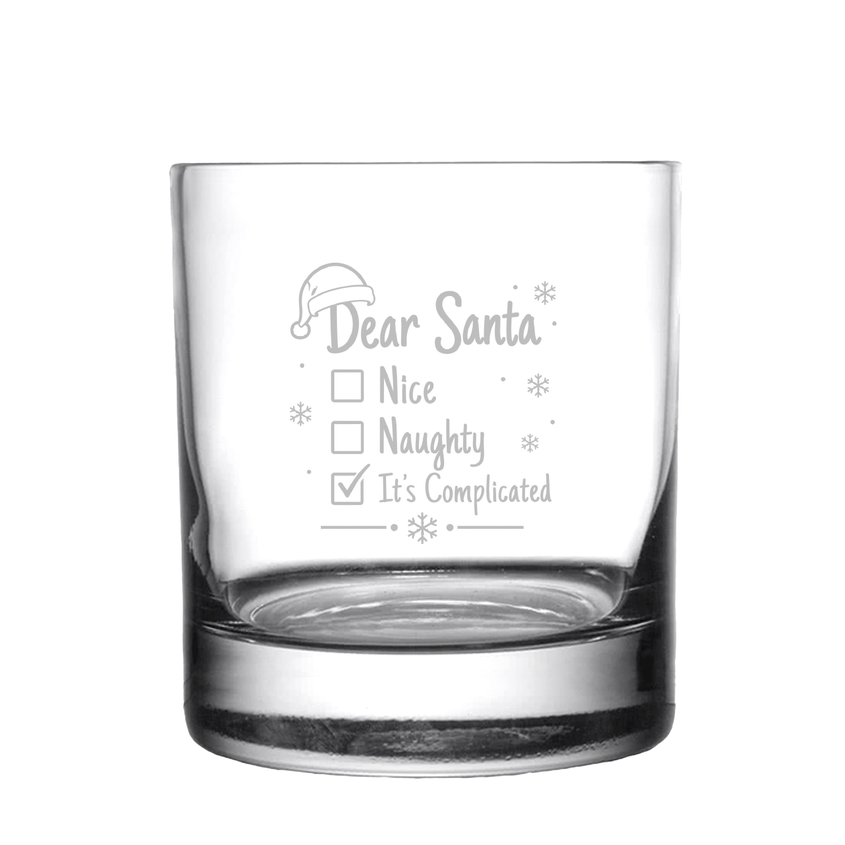 Dear Santa "It's Complicated" Engraved Christmas Rocks Glass